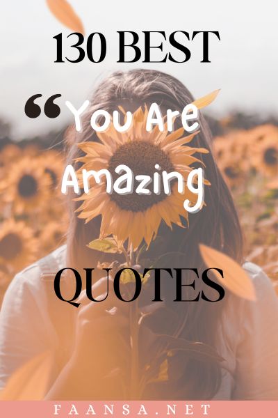 you are amazing quotes, 130 to choose from