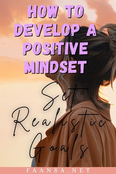 set goals to create a more positive mindset
